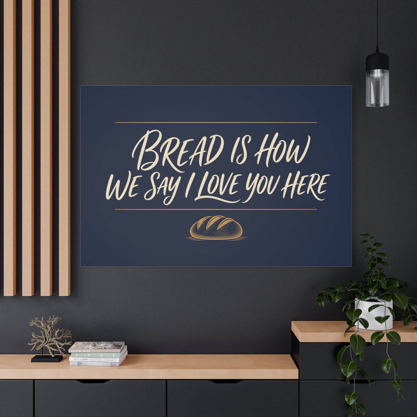 "Bread Is How We Say I Love You Here" Canvas Wall Art - Bread Quote Decor, Navy And Gold Typography Print, Farmhouse Decoration, Bakery Wall Hanging Accent - Modern Farmhouse Style - Diner Decor