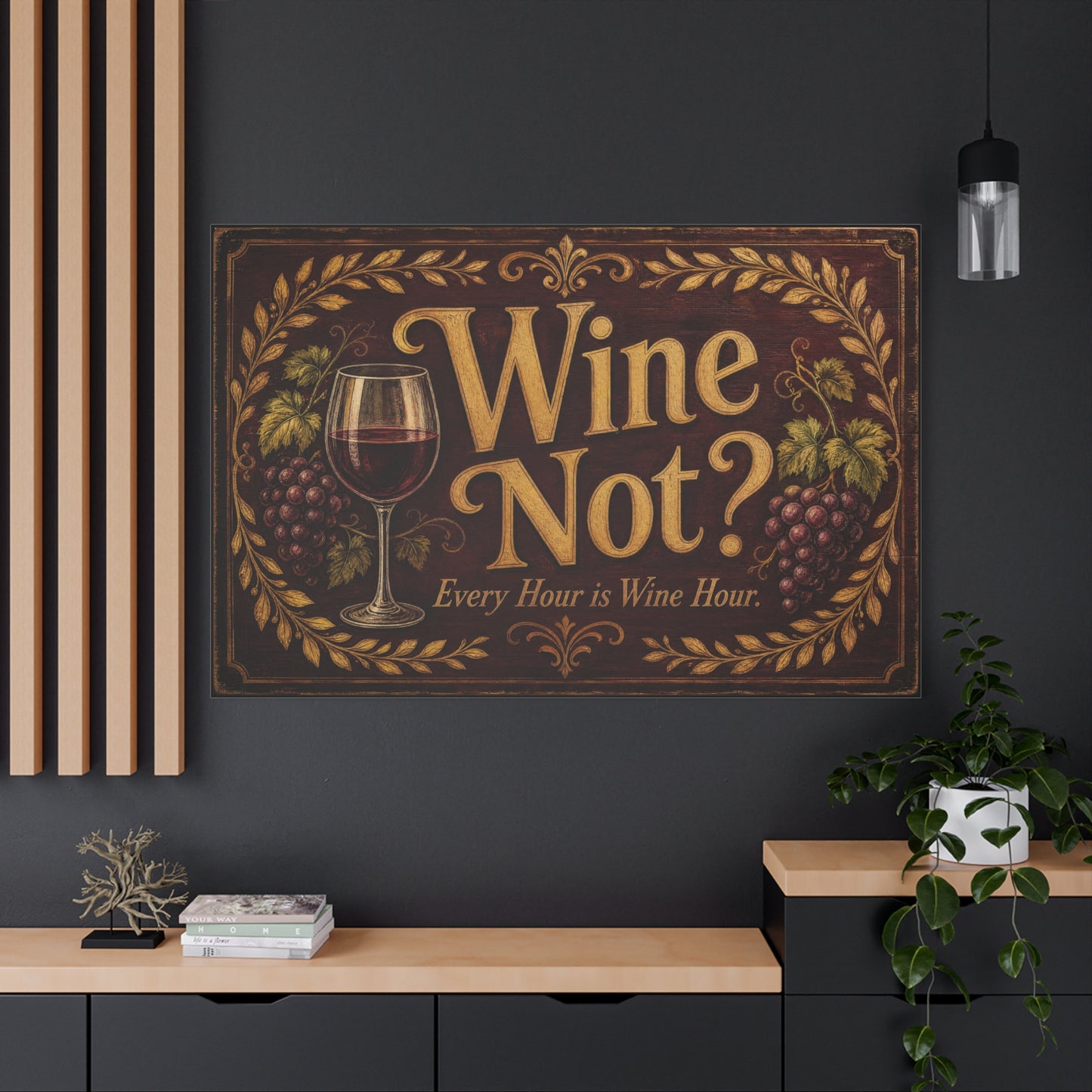 "Wine Not" Every Hour Is Wine Hour Canvas Wall Art - Rustic Vineyard Quote Decor - Vintage Decoration - Farmhouse Bar Accent - Ready to Hang - Pub Wall Art - Cocktail Lounge Decor - Matte Finish Print