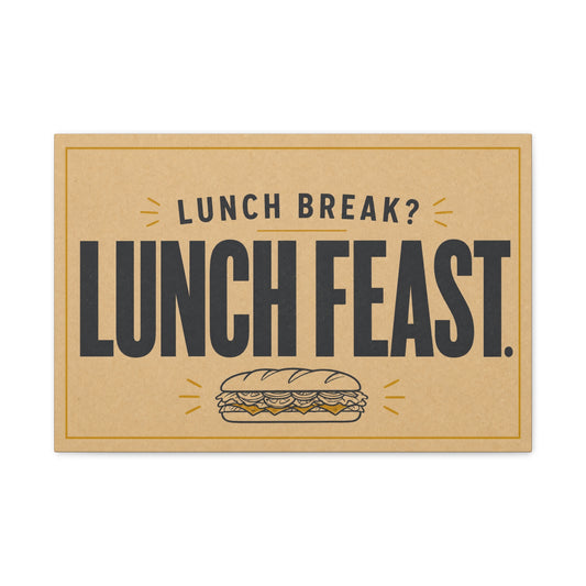 "Lunch Break Lunch Feast." Typography Canvas Wall Art - Vintage Humor Decor - Retro Deli Sandwich Illustration - Farmhouse Accent - Office Breakroom Wall Hanging - Ready to Hang - Sandwich Shop Sign