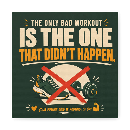 "The Only Bad Workout Is The One That Didn't Happen" Canvas Wall Art - Motivational Gym Quote Print, Retro Fitness Poster Style - Ready to Hang - Gym Wall Decor - Fitness Studio Art - HP Latex Print