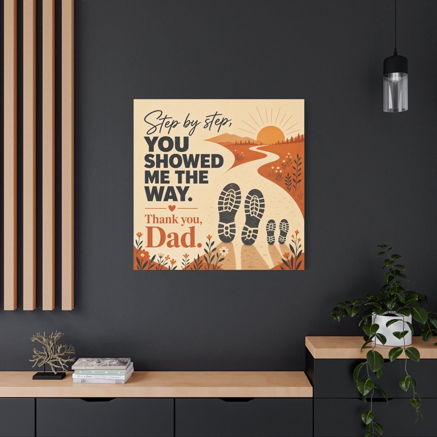 "Step By Step, You Showed Me The Way. Thank You, Dad." Canvas Wall Art - Father Quote Sunset Path Print, Rustic Modern Typography Decor, Bedroom Home Decoration - Office Wall Art - Ready to Hang