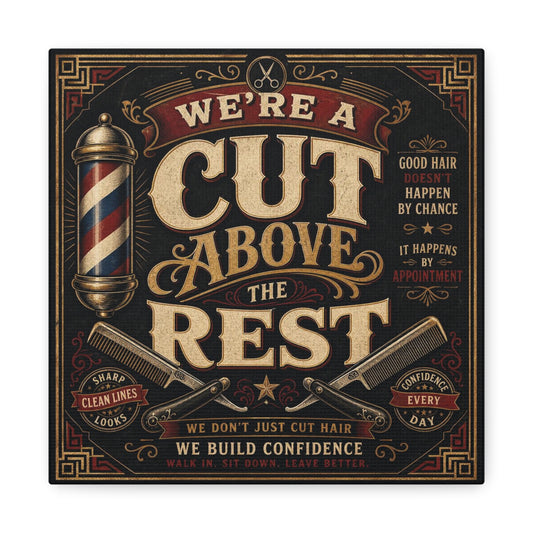 "We're A Cut Above The Rest" Barber Shop Canvas Wall Art - Vintage Typography Salon Decor, Straight Razor And Pole Illustration, Barbershop Workspace Wall Decor, Rustic Office Accent - Ready to Hang