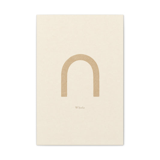 "Whole" Minimalist Arch Canvas Wall Art - Neutral Typography Print, Beige Abstract Line Design - Contemporary Calm Decor - Bedroom Living Room Home Decoration, Meditation Space Accent - Ready to Hang