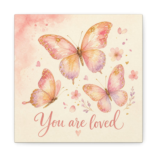 "You Are Loved" Butterfly Canvas Wall Art - Pink Watercolor Butterflies, Inspirational Nursery Decor - Soft Pastel Floral Home Decoration - Bedroom Wall Hanging, Baby Girl Room Accent - Ready to Hang