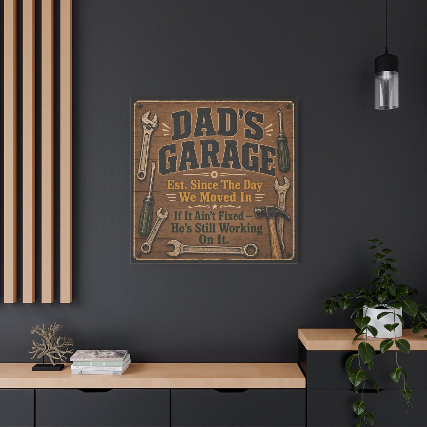 "Dad's Garage Est. Since The Day We Moved In If It Ain't Fixed He's Still Working On It" Canvas Wall Art - Rustic Workshop Sign, Vintage Tool Decor, Man Cave Garage Wall Hanging - Ready to Hang
