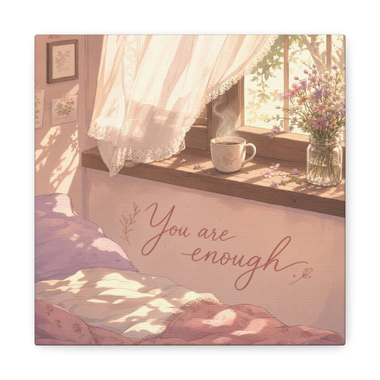"You Are Enough" Inspirational Canvas Wall Art - Sunlit Bedroom Window Flowers, Cozy Pink Cottagecore Decor - Matte Affirmation Print - Bedroom Home Decoration, Teen Room Accent - Office Wall Art