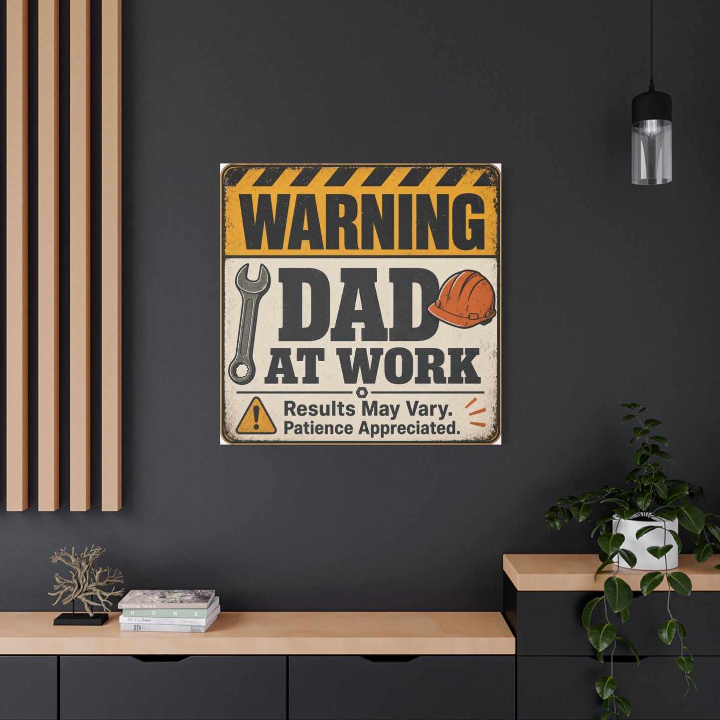 "Warning Dad At Work Results May Vary Patience Appreciated" Canvas Wall Art - Vintage Construction Sign, Wrench And Hard Hat - Rustic Workshop Decor - Office Wall Art - Bedroom Home Decoration