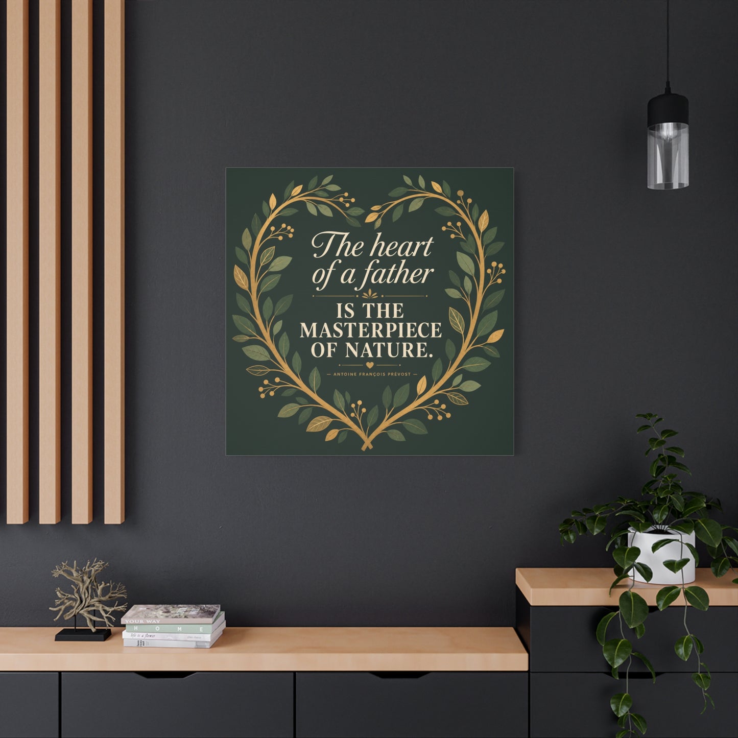 "The Heart Of A Father Is The Masterpiece Of Nature." Canvas Wall Art - Botanical Quote Print, Green And Gold Typography Decor, Traditional Style - Office Wall Art - Bedroom Home Decoration
