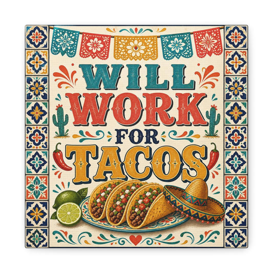 "Will Work For Tacos" Canvas Wall Art - Talavera Tile Typography, Papel Picado, Cactus And Taco Illustration - Fiesta Style Cotton Print - Kitchen Decor, Dining Room Accent, Cafe Interior