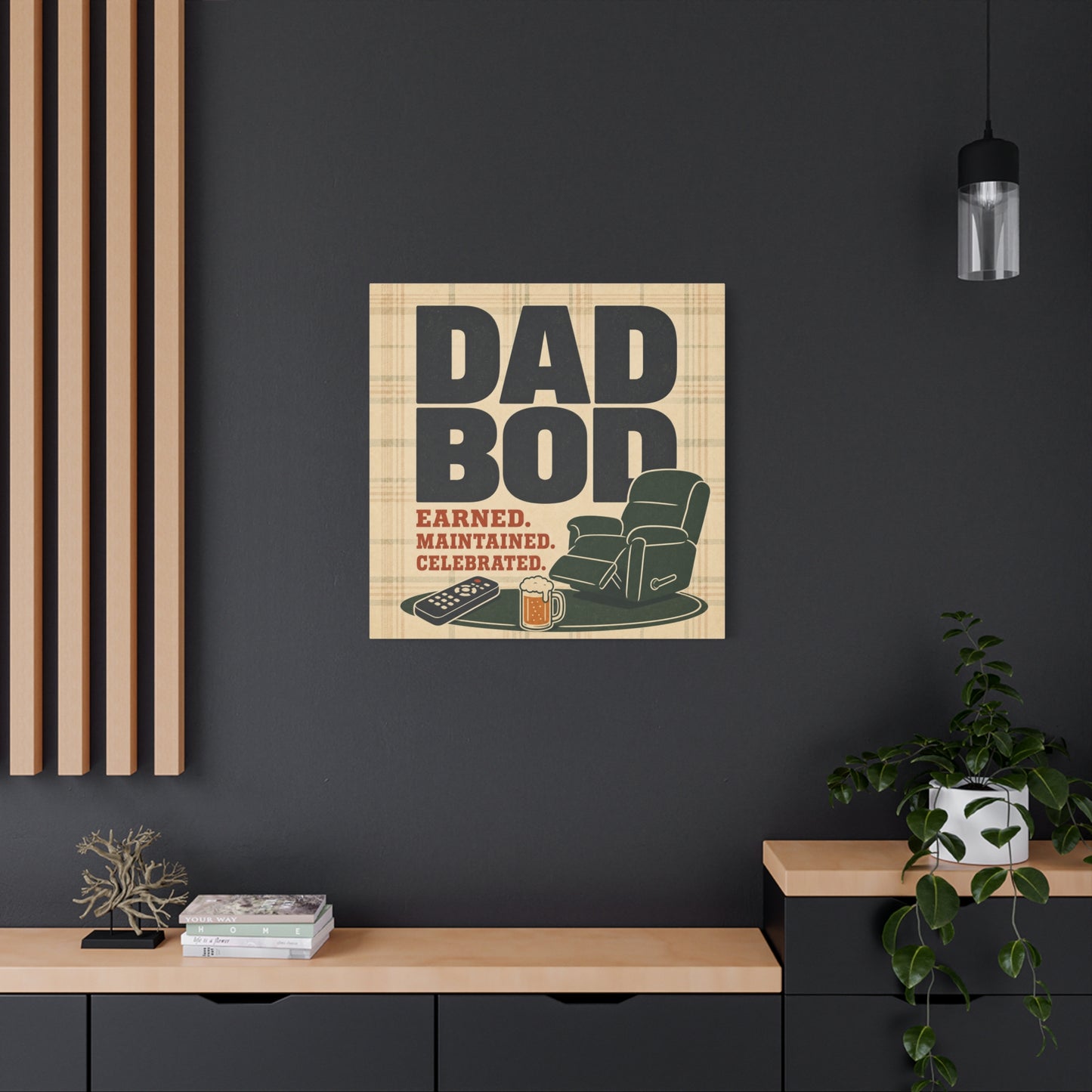 "Dad Bod Earned. Maintained. Celebrated." Typography Canvas Wall Art - Plaid Recliner Beer Remote Design - Rustic Farmhouse Style - Living Room Wall Decor, Man Cave Home Decoration - Ready to Hang