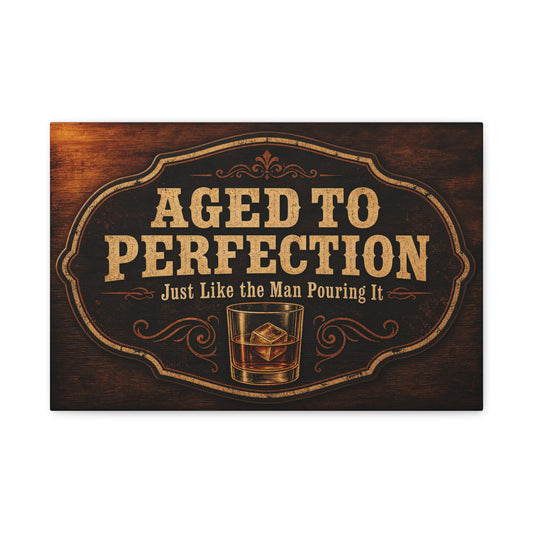 "Aged To Perfection Just Like The Man Pouring It" Whiskey Canvas Wall Art - Vintage Bar Quote Decor, Old Fashioned Glass Illustration - Office Wall Art - Ready to Hang - Cocktail Lounge Decor