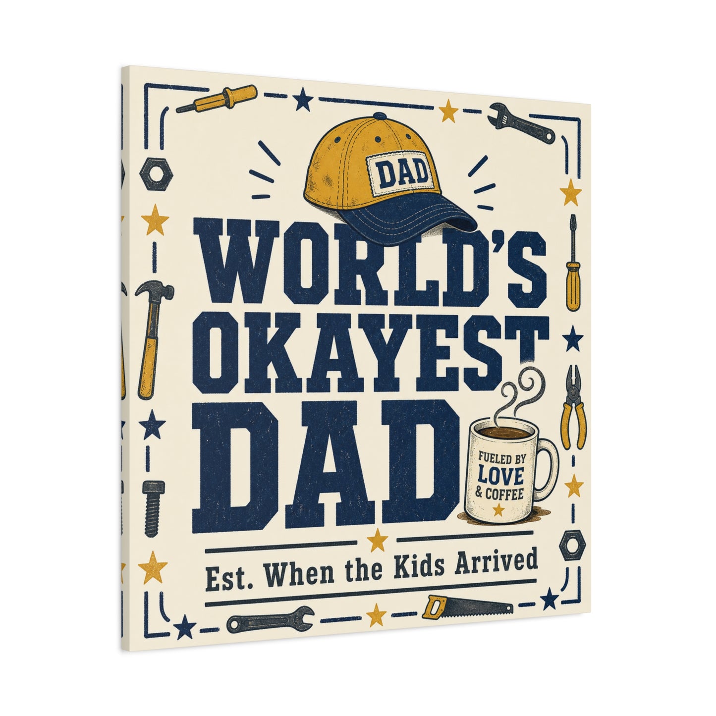 "World's Okayest Dad" Canvas Wall Art - Funny Dad Quote Print, Tool Theme Workshop Decor, Rustic Typography Home Decoration, Man Cave Office Wall Hanging - Bedroom Home Decoration - Ready to Hang