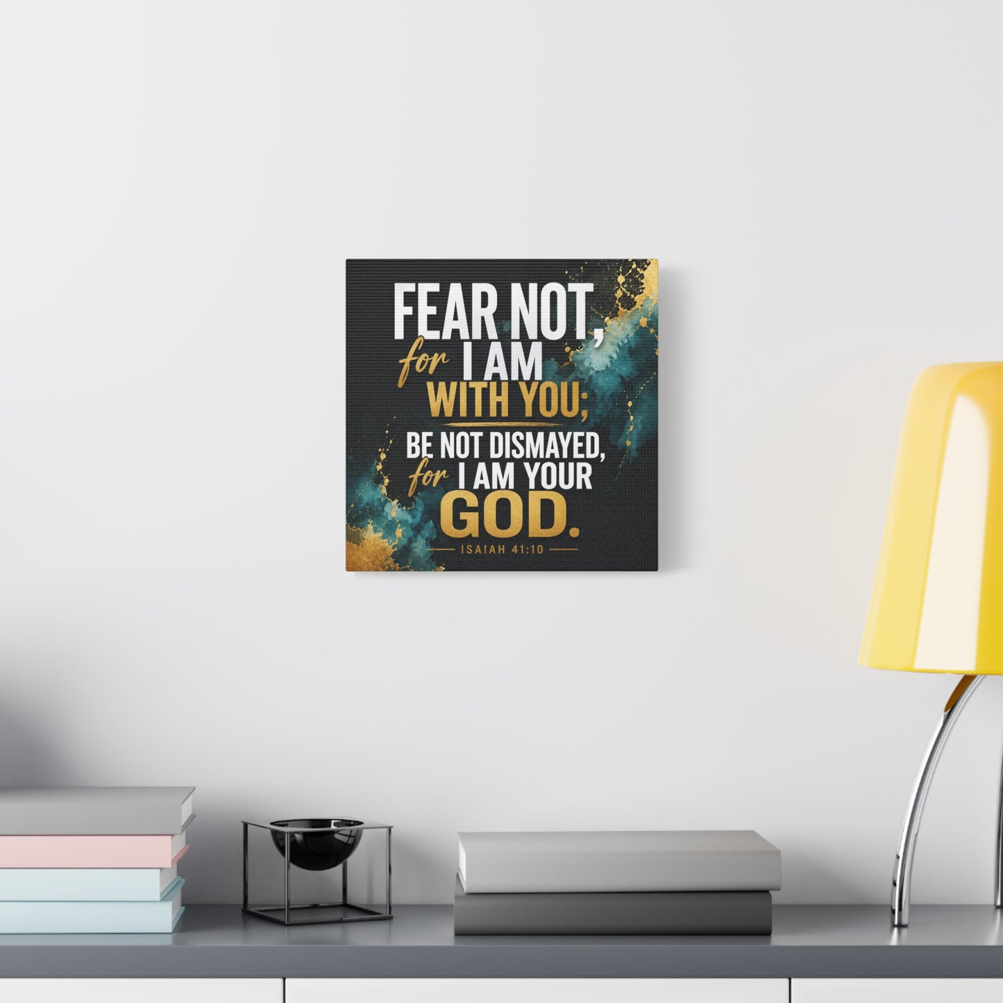 "Fear Not, For I Am With You, Be Not Dismayed, For I Am Your God. Isaiah 41:10" Christian Canvas Wall Art - Teal Gold Scripture Quote Print - Inspirational Bedroom Decor - Living Room Wall Decor