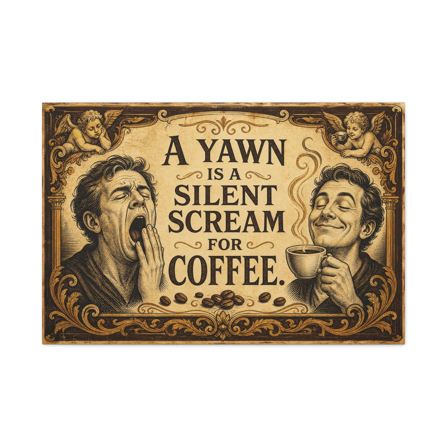 "A Yawn Is A Silent Scream For Coffee" Funny Coffee Canvas Wall Art - Vintage Cherub Quote Print, Sepia Cafe Style, Office Humor - Cafe Wall Art - Bistro Decor - Espresso Bar Sign - Ready to Hang