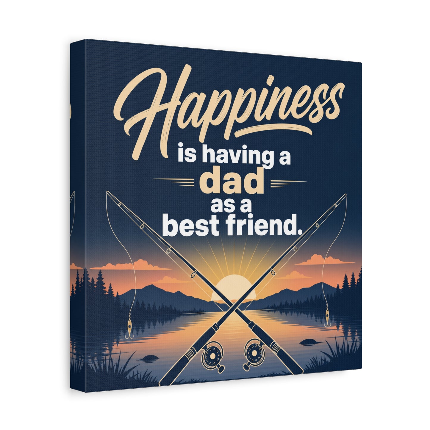 "Happiness Is Having A Dad As A Friend" Fishing Canvas Wall Art - Sunset Lake Quote Print - Rustic Typography Decor - Bedroom Home Decoration - Bedroom Home Decoration - Living Room Wall Decor