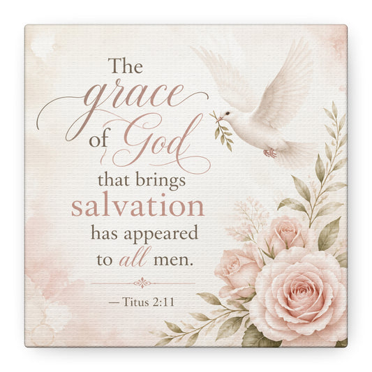"The Grace Of God That Brings Salvation Has Appeared To All Men" Canvas Wall Art - Dove, Roses, Titus 2:11 Scripture Print - Blush Floral Christian Decor - Bedroom Living Room Accent - Office Wall Art
