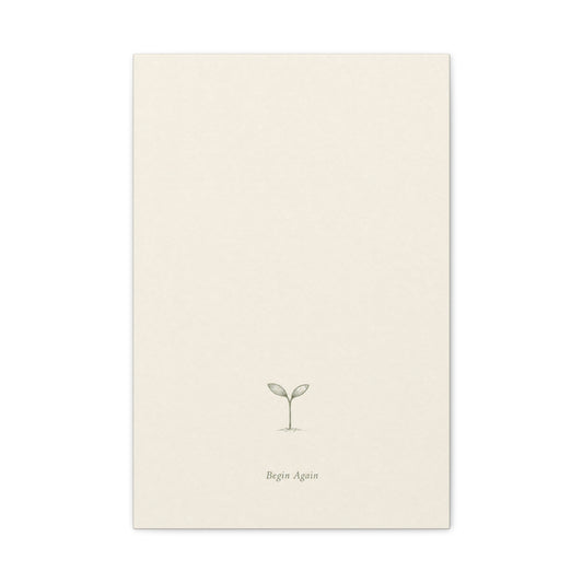 "Begin Again" Minimalist Sprout Canvas Wall Art - Botanical Quote Print, Neutral Beige Cotton Canvas, Modern Calm Bedroom Decor, Living Room Home Decoration, Office Wall Accent - Ready to Hang