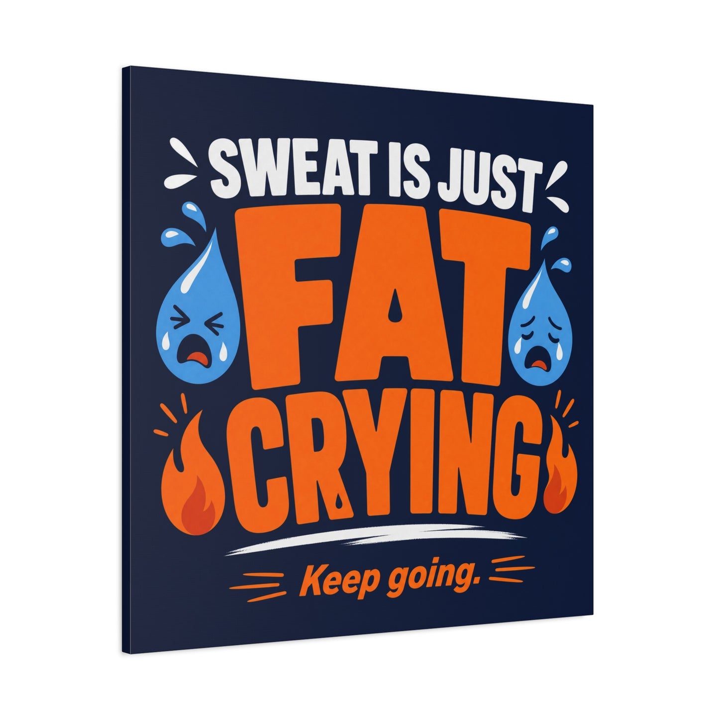 "Sweat Is Just Fat Crying Keep Going" Typography Canvas Wall Art - Funny Gym Motivation Quote Print, Navy Orange Blue Workout Decor - Modern Home Office Wall Decor - Ready to Hang - Ready to Hang