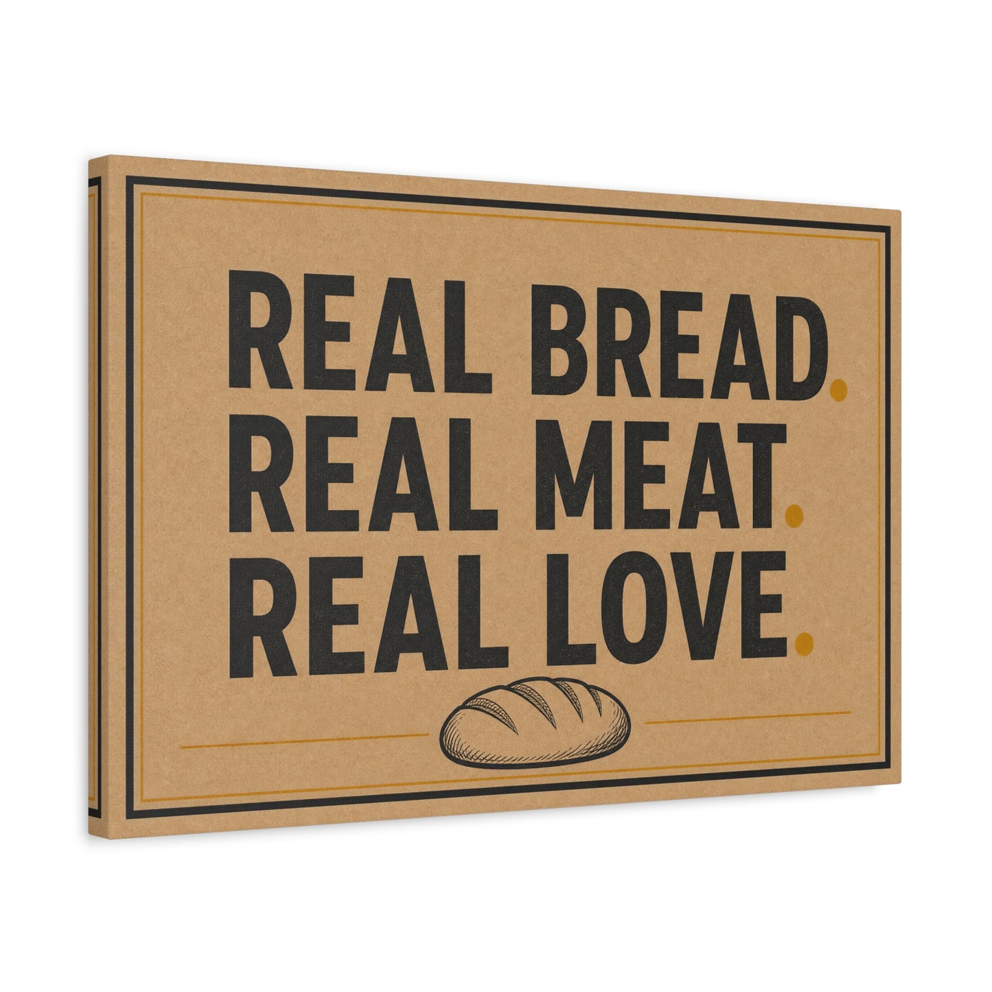 "Real Bread. Real Meat. Real Love." Canvas Wall Art - Rustic Typography Food Sign - Farmhouse Neutral Canvas Print - Bakery Style - Ready to Hang - Deli Wall Decor - Sandwich Shop Sign - Diner Decor