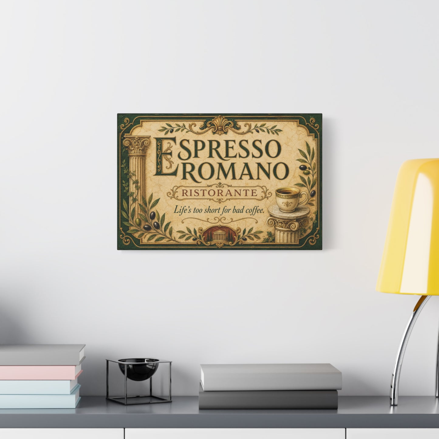 "Espresso Romano" Canvas Wall Art - "Life's Too Short For Bad Coffee." Vintage Italian Cafe Decor, Olive Branches, Roman Columns, Espresso Cup - Coffee Shop Decor - Cafe Wall Art - Ready to Hang