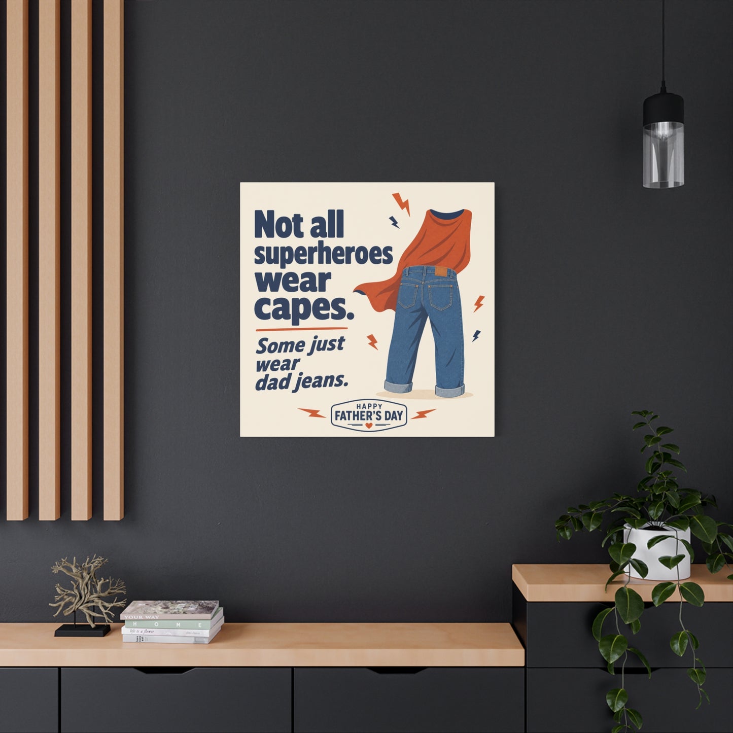 "Not All Superheroes Wear Capes. Some Just Wear Dad Jeans. Happy " Canvas Wall Art - Funny Dad Quote Print, Retro Typography Style, Family Room Decor - Office Wall Art - Bedroom Home Decoration