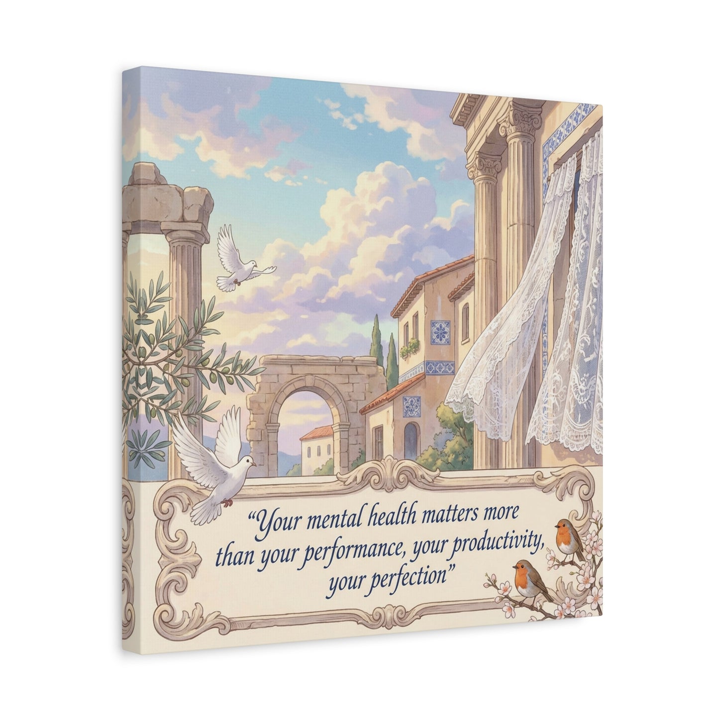 "Your Mental Health Matters More Than Your Performance, Productivity, Perfection" Canvas Wall Art - Dove Courtyard Quote Print - Pastel Mediterranean Decor - Bedroom Office Wall Hanging