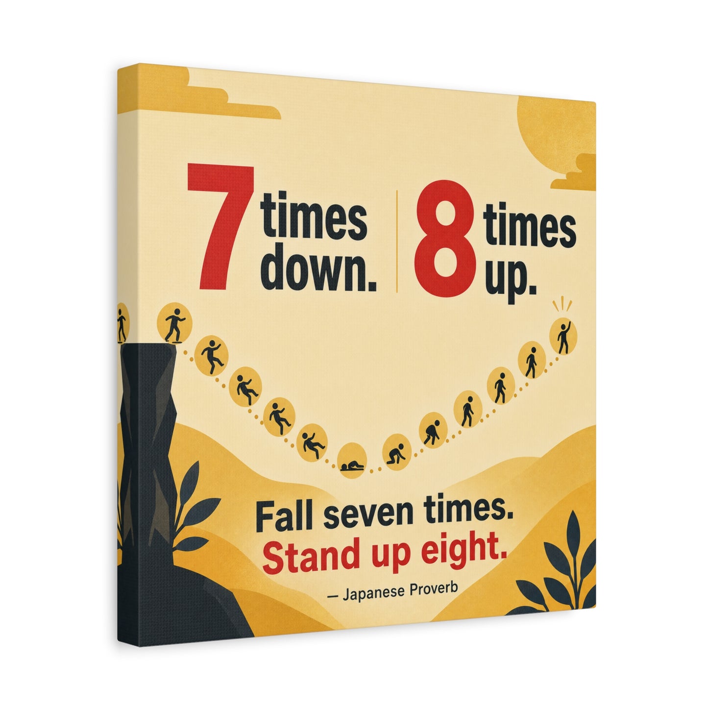 "Fall Seven Times. Stand Up Eight." Inspirational Canvas Wall Art - Japanese Proverb Quote Print, Minimalist Typography Decor, Modern Bedroom Home Decoration - Ready to Hang - Living Room Wall Decor