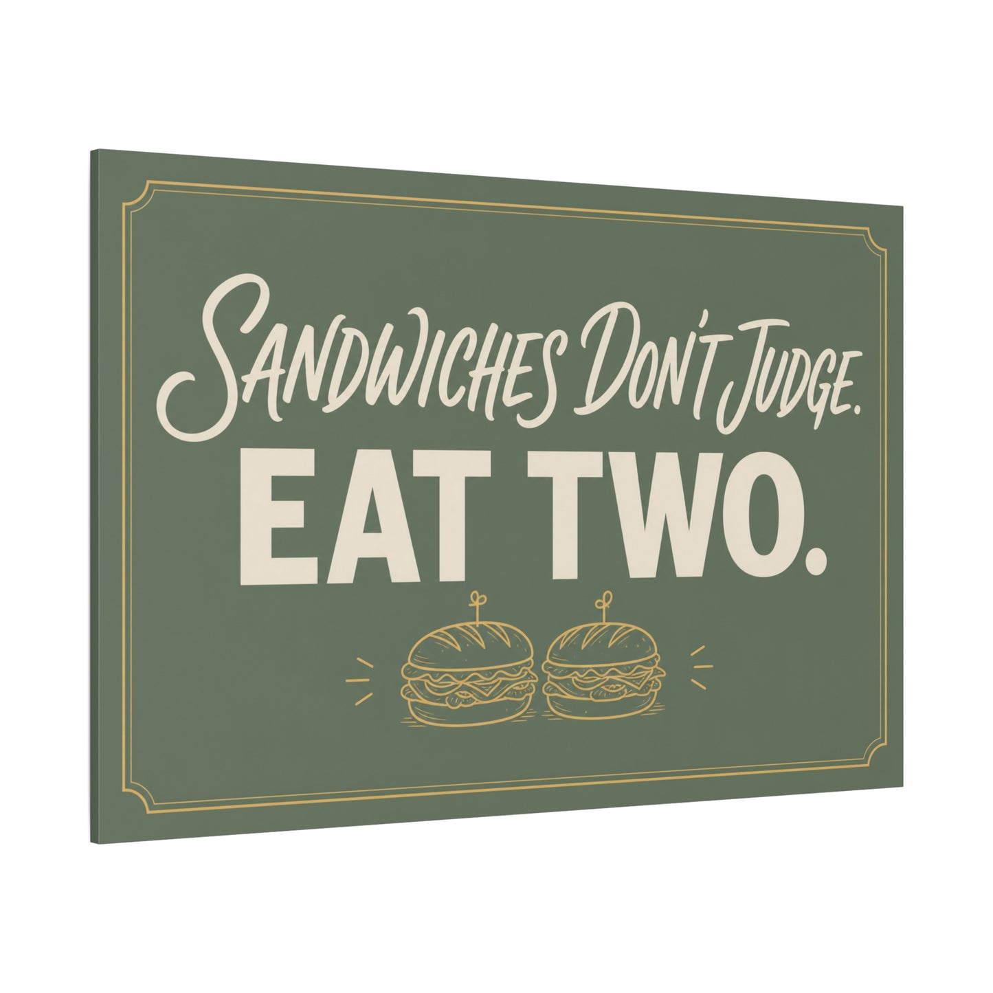"Sandwiches Don't Judge. Eat Two." Funny Canvas Wall Art - Retro Typography Food Quote Print, Sage Green - Modern Farmhouse Style - Deli Wall Decor - Sandwich Shop Sign - Diner Decor - Ready to Hang