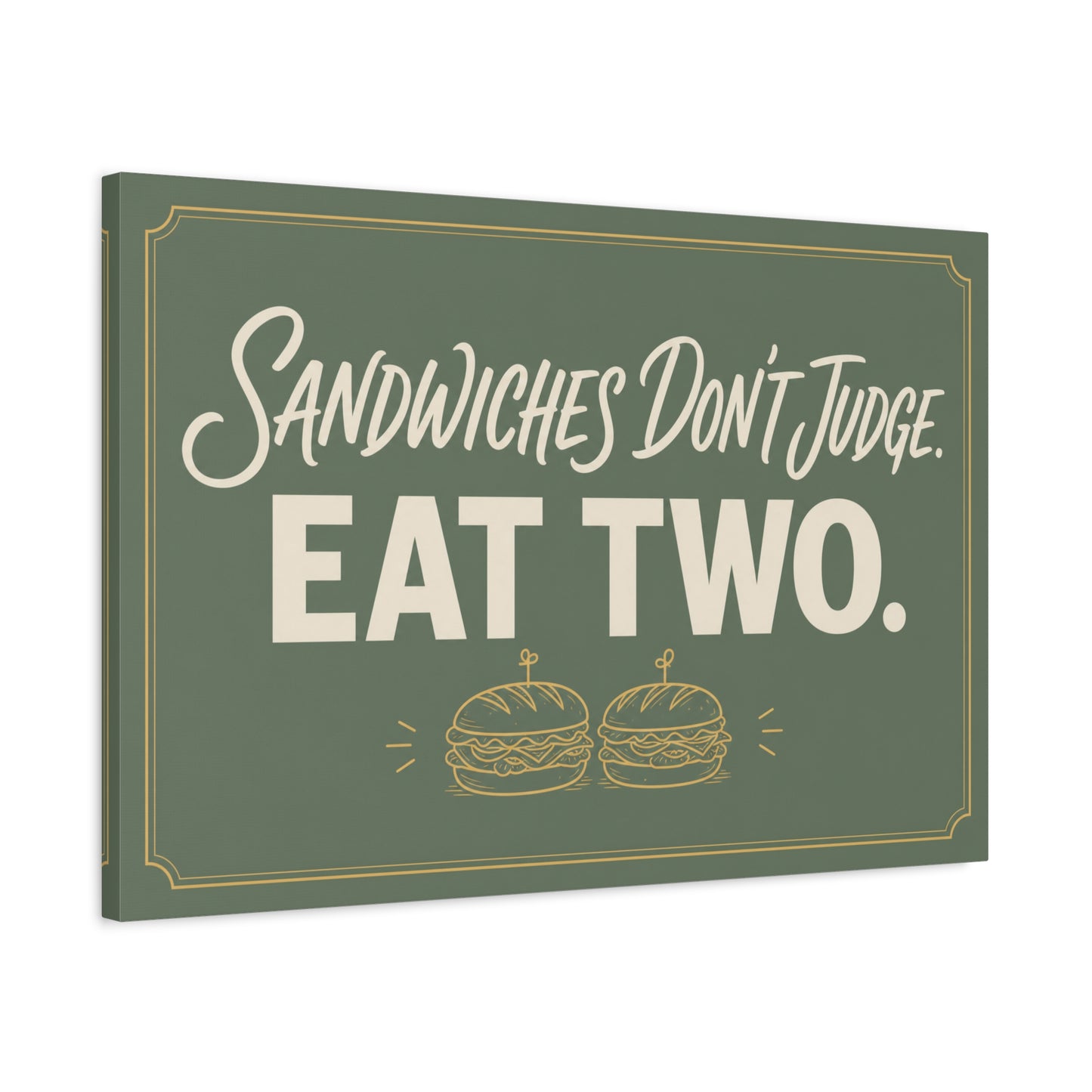 "Sandwiches Don't Judge. Eat Two." Funny Canvas Wall Art - Retro Typography Food Quote Print, Sage Green - Modern Farmhouse Style - Deli Wall Decor - Sandwich Shop Sign - Diner Decor - Ready to Hang