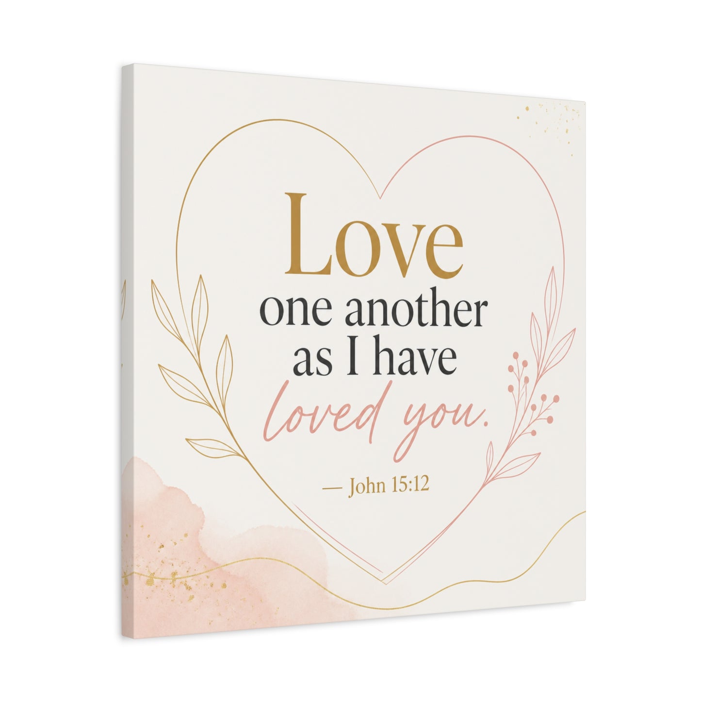 "Love One Another As I Have Loved You. John 15:12" Canvas Wall Art - Christian Scripture Quote, Heart Line Floral Design - Blush Gold Typography - Bedroom Living Room Decor - Living Room Wall Decor