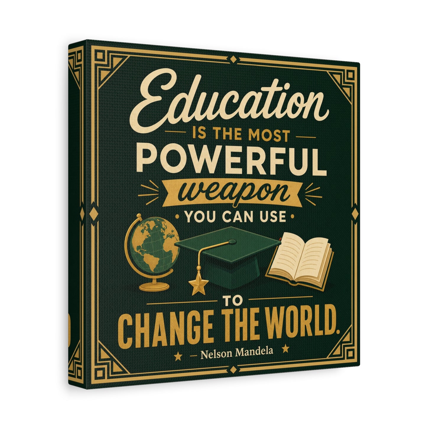 "Education Is The Most Powerful Weapon You Can Use To Change The World." Canvas Wall Art - Nelson Mandela Quote, Teacher Classroom Poster, Study Room Decoration - Office Wall Art - Ready to Hang