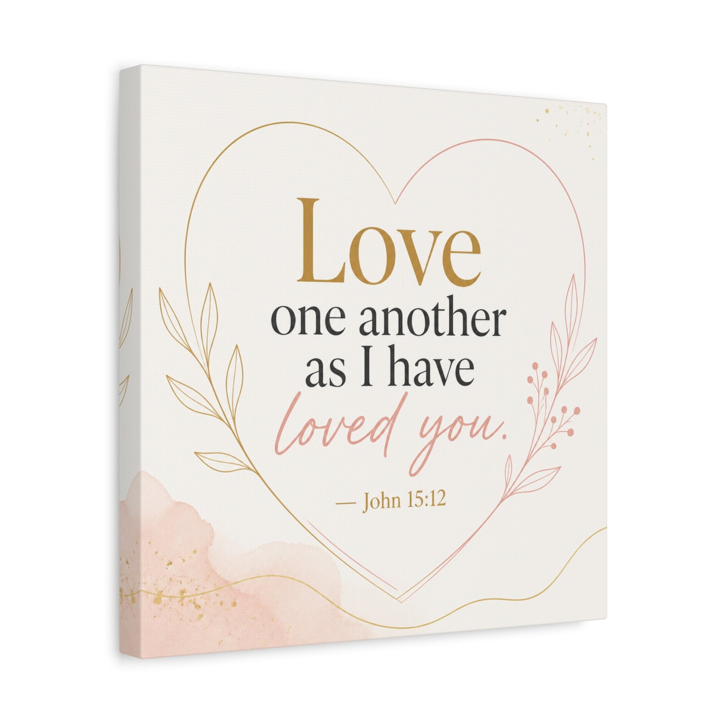 "Love One Another As I Have Loved You. John 15:12" Canvas Wall Art - Christian Scripture Quote, Heart Line Floral Design - Blush Gold Typography - Bedroom Living Room Decor - Living Room Wall Decor