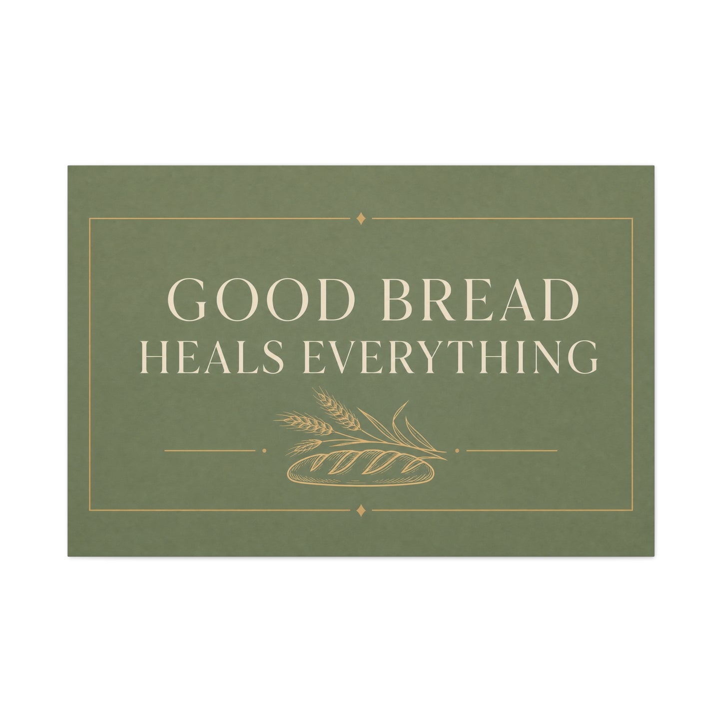 "Good Bread Heals Everything" Canvas Wall Art - Vintage Bread Quote Print, Sage Green Typography, Rustic Farmhouse Style - Ready to Hang - Deli Wall Decor - Sandwich Shop Sign - Diner Decor