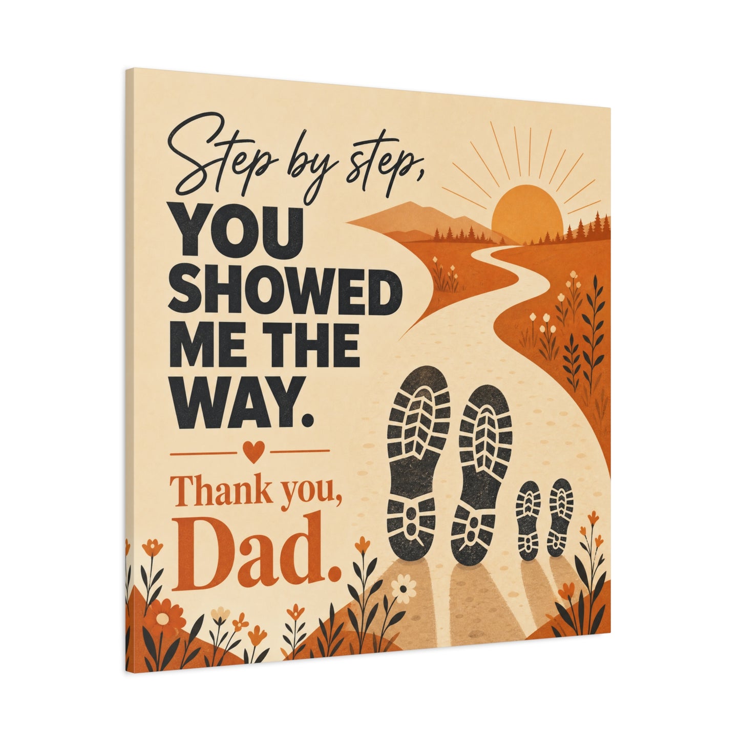 "Step By Step, You Showed Me The Way. Thank You, Dad." Canvas Wall Art - Father Quote Sunset Path Print, Rustic Modern Typography Decor, Bedroom Home Decoration - Office Wall Art - Ready to Hang