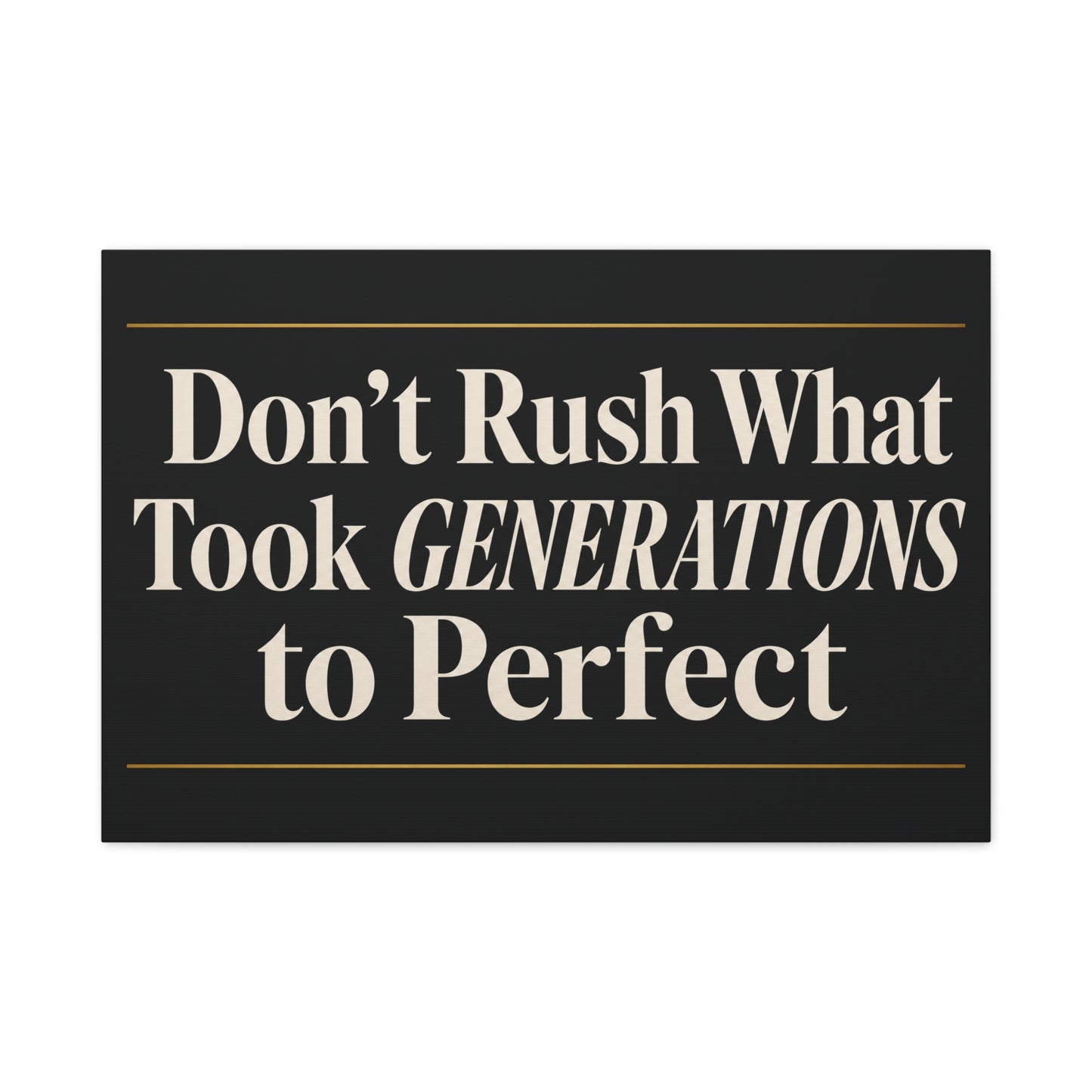 "Don't Rush What Took Generations To ideal" Typography Canvas Wall Art - Black And Gold Inspirational Quote Print - Modern Minimalist Wall Decor - Living Room Office Home Decoration - Ready to Hang