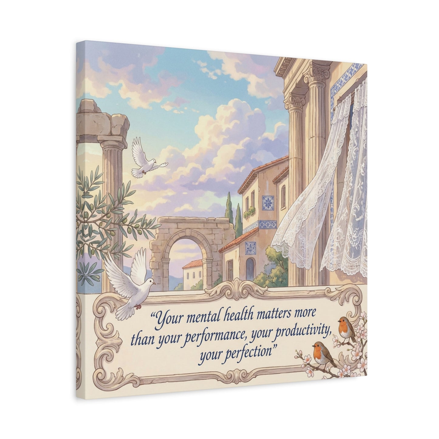 "Your Mental Health Matters More Than Your Performance, Productivity, Perfection" Canvas Wall Art - Dove Courtyard Quote Print - Pastel Mediterranean Decor - Bedroom Office Wall Hanging