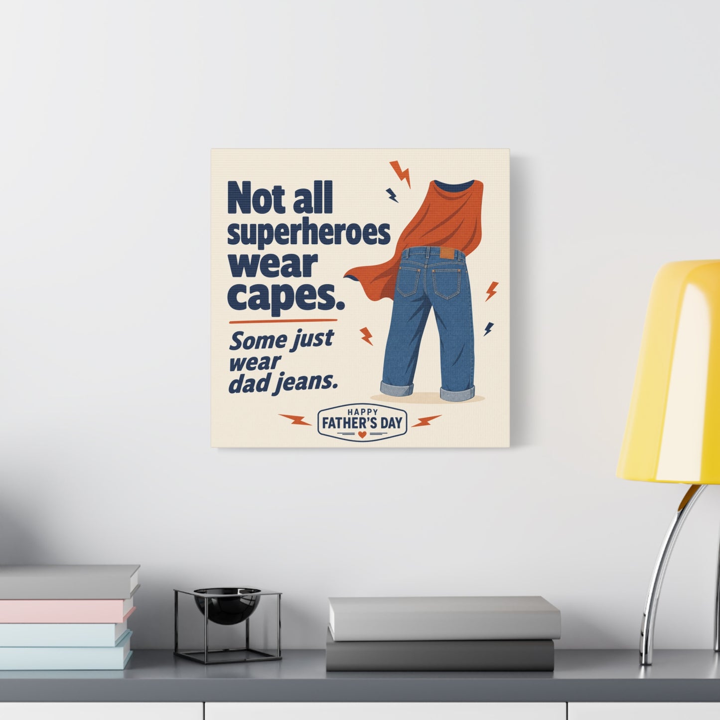 "Not All Superheroes Wear Capes. Some Just Wear Dad Jeans. Happy " Canvas Wall Art - Funny Dad Quote Print, Retro Typography Style, Family Room Decor - Office Wall Art - Bedroom Home Decoration