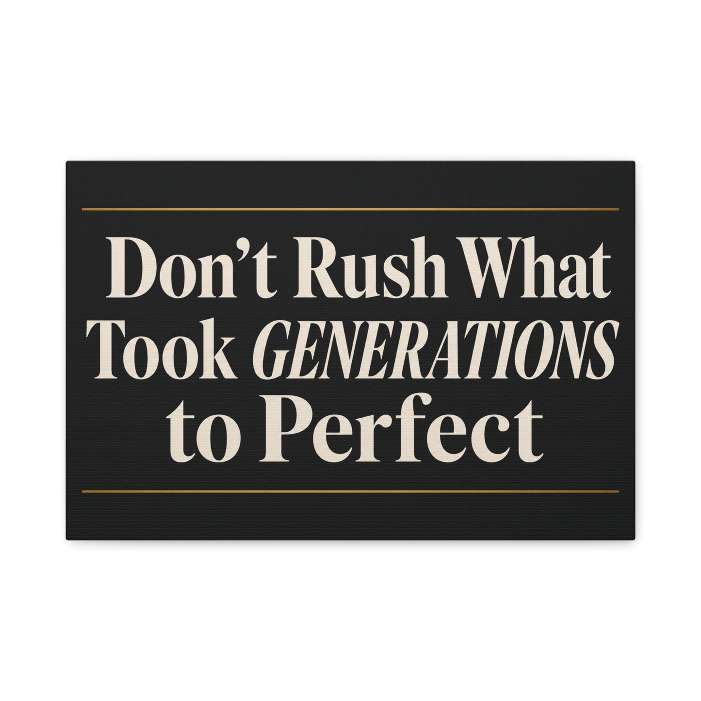"Don't Rush What Took Generations To ideal" Typography Canvas Wall Art - Black And Gold Inspirational Quote Print - Modern Minimalist Wall Decor - Living Room Office Home Decoration - Ready to Hang