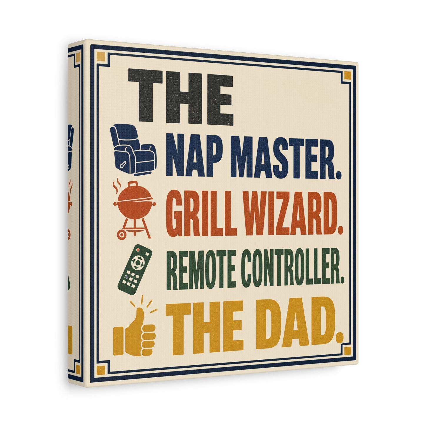 "The Nap Master. Grill Wizard. Remote Controller. The Dad." Canvas Wall Art - Retro Typography Print, Colorful Father Quote Decor - Vintage Style