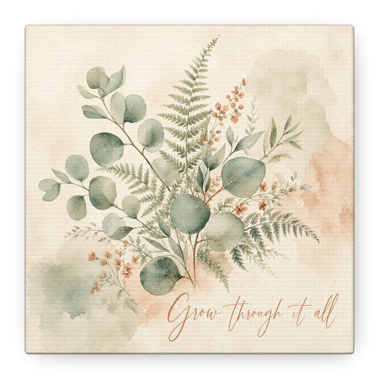 "Grow Through It All" Botanical Canvas Wall Art - Eucalyptus Fern Watercolor Quote Print, Sage Green Floral Home Decor - Modern Farmhouse Style, Bedroom Wall Hanging - Ready to Hang - Ready to Hang
