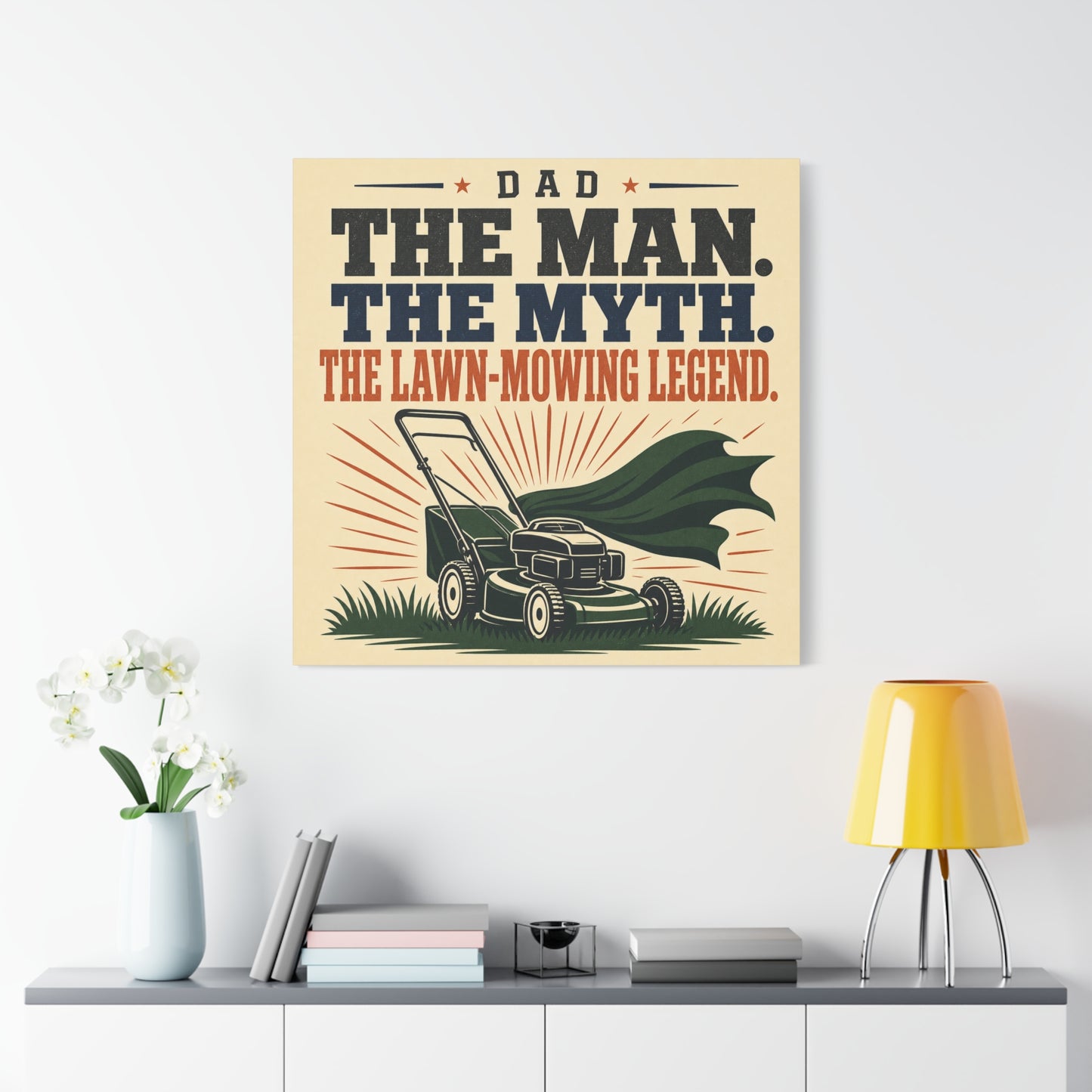"Dad The Man. The Myth. The Lawn-Mowing Legend." Canvas Wall Art - Vintage Dad Quote Mower Print, Rustic Typography Decor, Matte Canvas Poster Style - Garage, Workshop - Office Wall Art