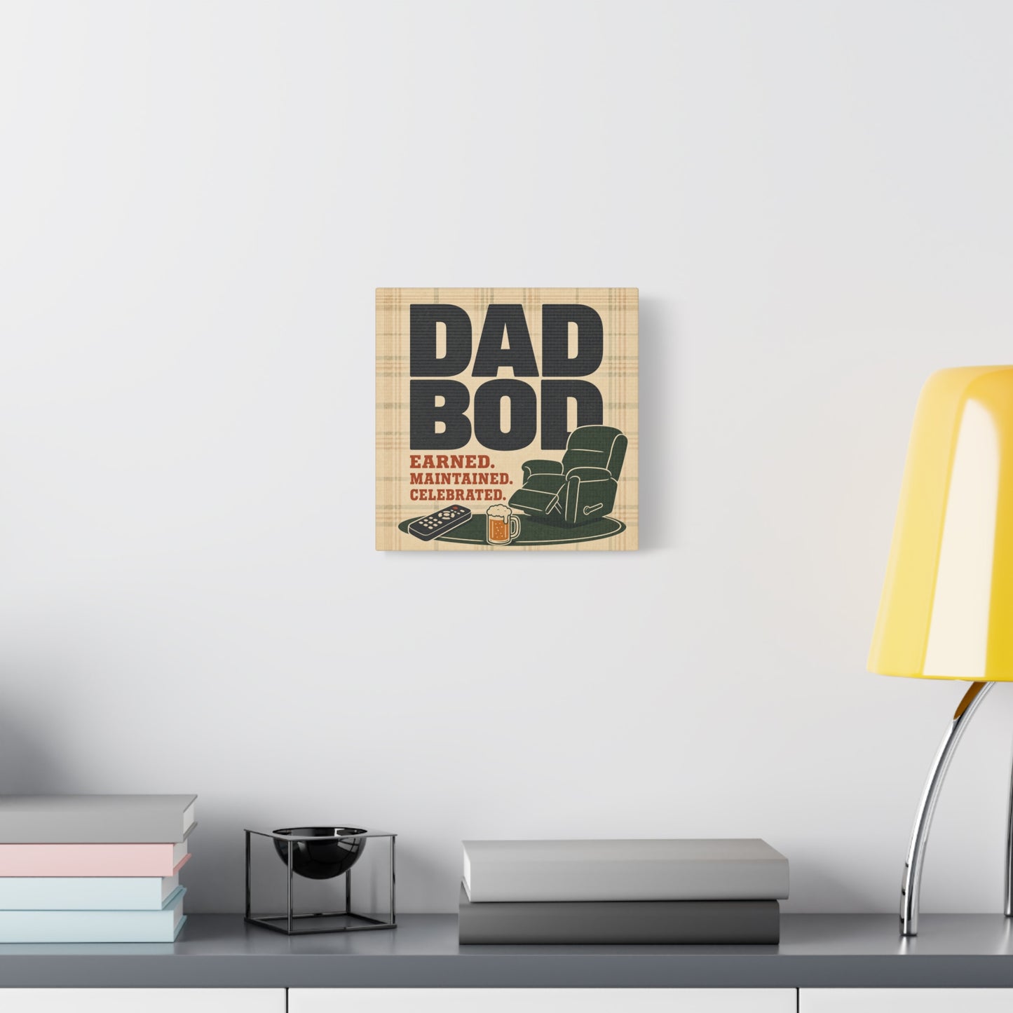 "Dad Bod Earned. Maintained. Celebrated." Typography Canvas Wall Art - Plaid Recliner Beer Remote Design - Rustic Farmhouse Style - Living Room Wall Decor, Man Cave Home Decoration - Ready to Hang