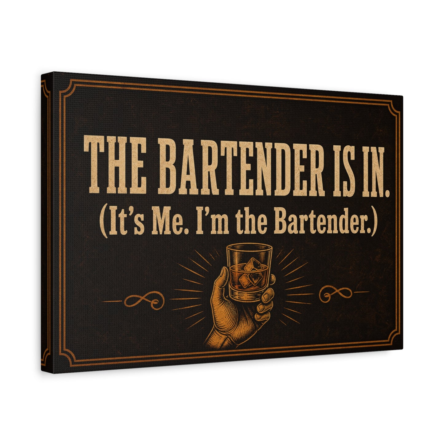 "The Bartender Is In. (It's Me. I'm the Bartender.)" Canvas Wall Art - Vintage Bar Quote Decor, Rustic Typography Print, Speakeasy Style Wall Hanging, Lounge, Home Bar - Ready to Hang - HP Latex Print