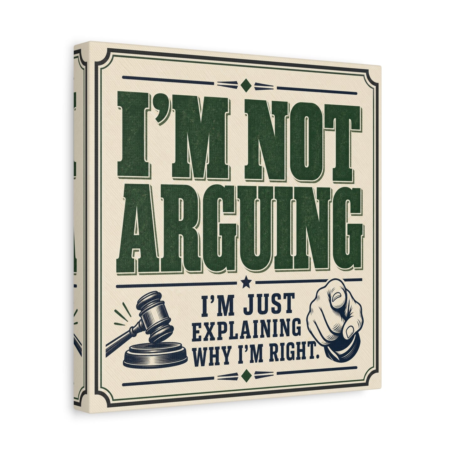 "I'm Not Arguing I'm Just Explaining Why I'm Right" Funny Quote Canvas Wall Art - Vintage Typography Humor Decor - Retro Office Wall Hanging - Bedroom Home Decoration - Bedroom Home Decoration
