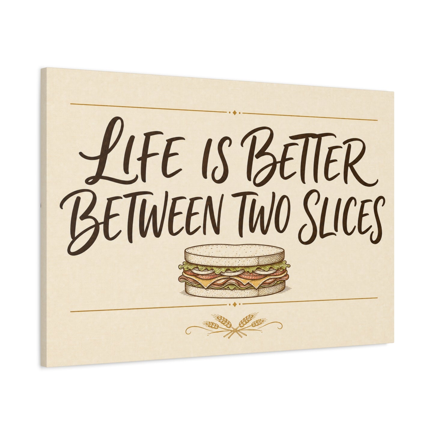 "Life Is Better Between Two Slices" Sandwich Canvas Wall Art - Funny Quote Print, Vintage Farmhouse Style, Beige Food Illustration - Ready to Hang - Ready to Hang - Deli Wall Decor - Diner Decor