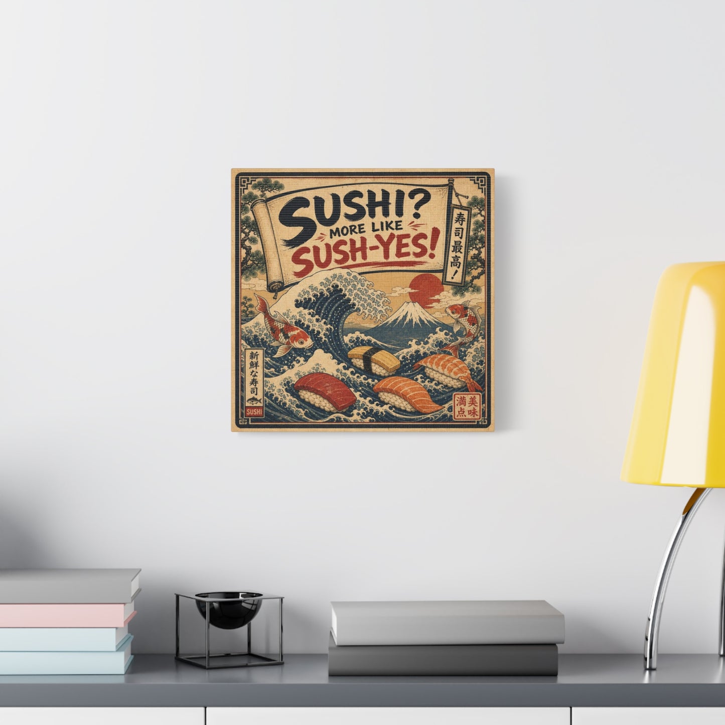 "Sushi? More Like Sush-Yes!" Sushi Canvas Wall Art - Japanese Wave, Mount Fuji, Koi Fish Illustration - Vintage Typography Style - Kitchen Wall Decor, Dining Room Home Accent - Bedroom Home Decoration
