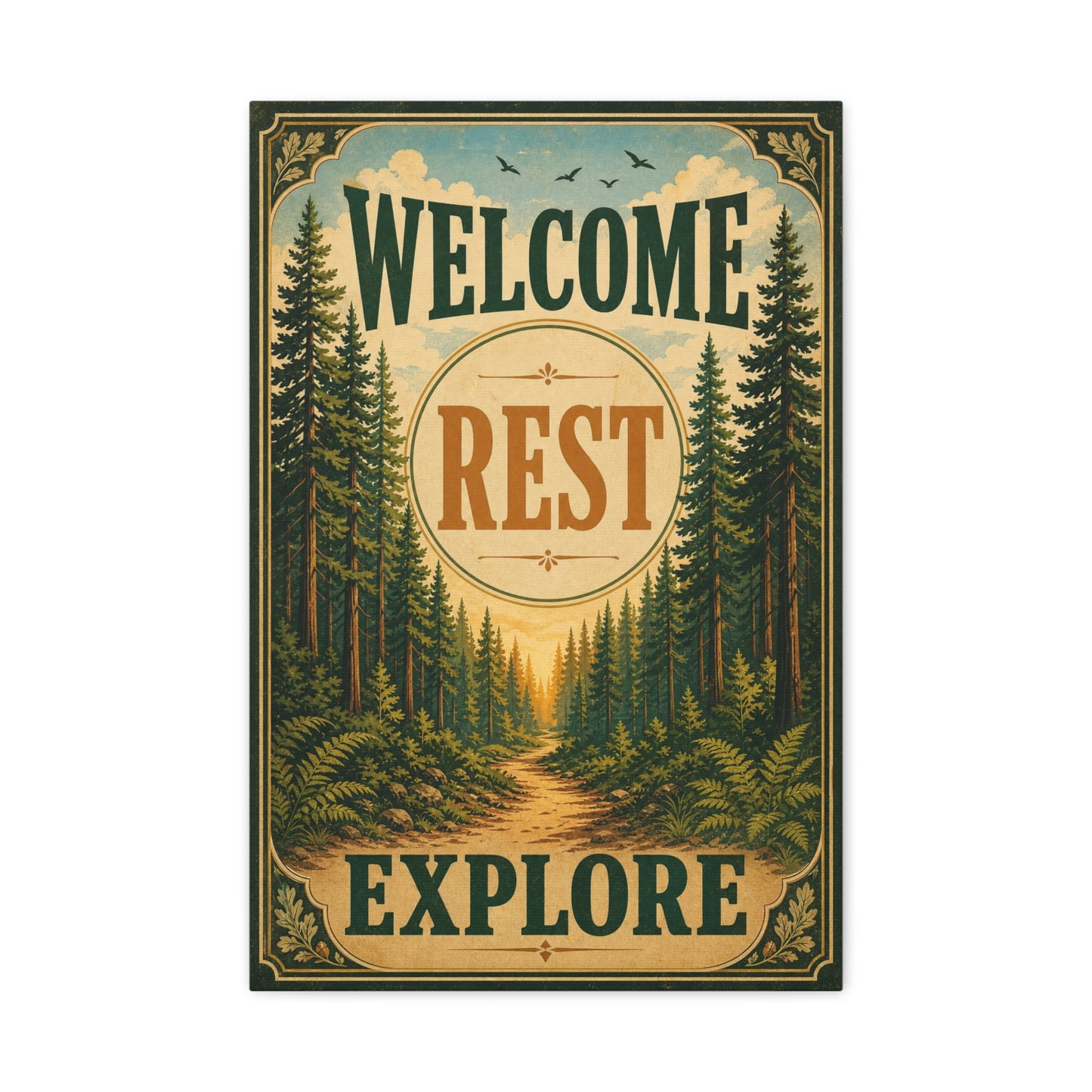 "Welcome Rest Explore" Forest Canvas Art Print - Vintage Pine Path Landscape Decor - Rustic Cabin Style, Nature Home Accent, Entryway Decoration, Lodge Interior Piece - Living Room Wall Decor
