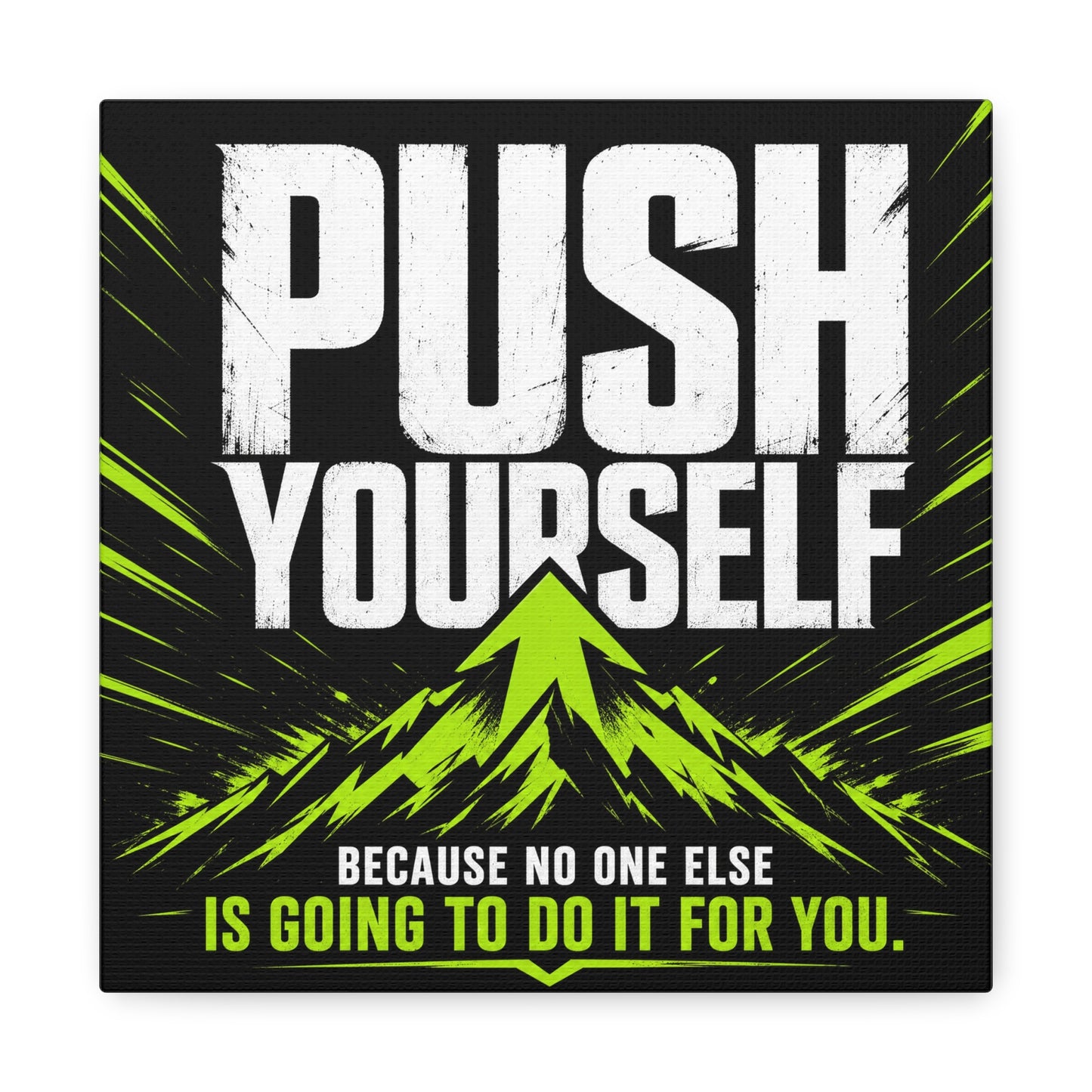 "Push Yourself Because No One Else Is Going To Do It For You" Motivational Canvas Wall Art - Bold Typography Quote Print, Modern Black Neon Green Design - Home Office Wall Decor, Teen Room