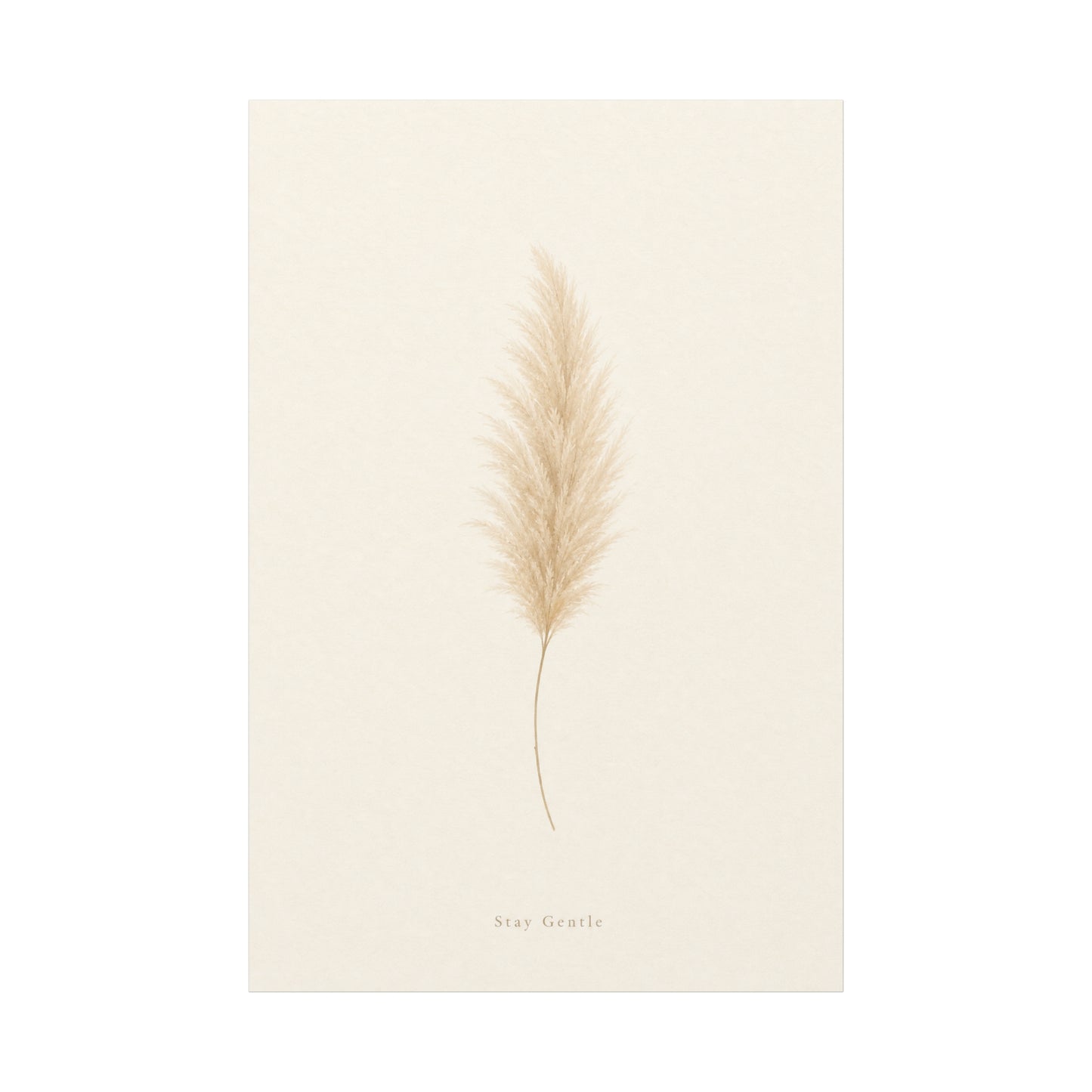 "Stay Gentle" Pampas Grass Canvas Wall Art - Minimalist Botanical Beige Neutral Print - Soft Contemporary Wall Decor - Bedroom Home Decoration, Living Room Accent, Meditation Space - Ready to Hang