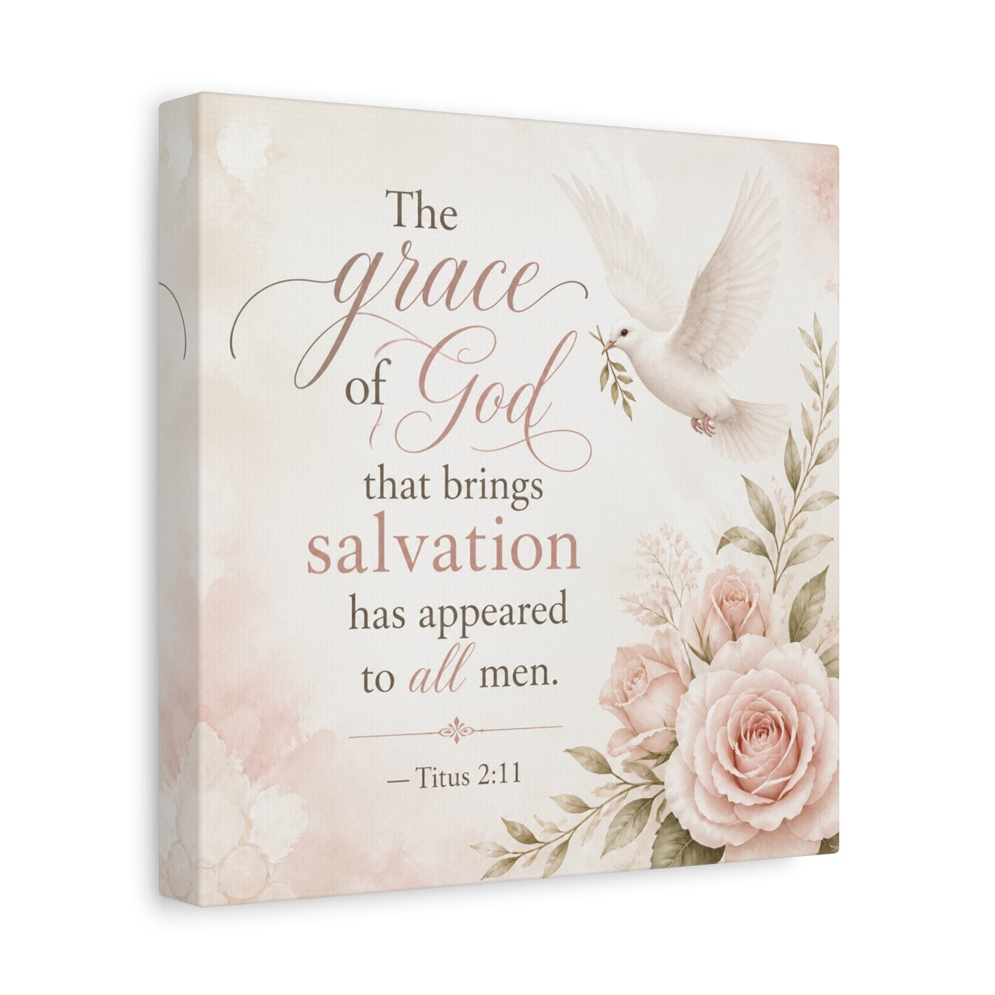 "The Grace Of God That Brings Salvation Has Appeared To All Men" Canvas Wall Art - Dove, Roses, Titus 2:11 Scripture Print - Blush Floral Christian Decor - Bedroom Living Room Accent - Office Wall Art